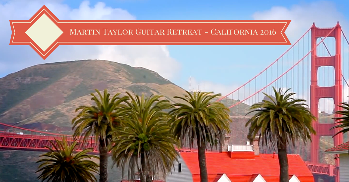 Martin Taylor Guitar Retreat California 2016